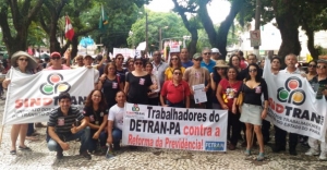 Servidores do Detran/PA participam do ato nacional unificado contra as reformas da Previdência e Trabalhista
